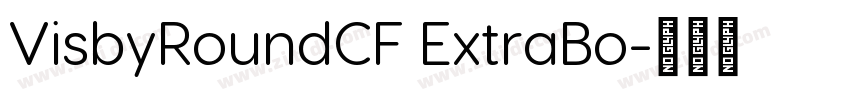VisbyRoundCF ExtraBo字体转换